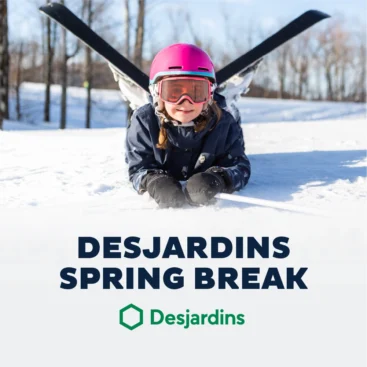 Desjardins Spring Break